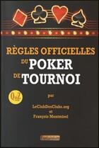 Couverture du livre « Règles officielles du poker de tournoi » de Francois Montmirel aux éditions Fantaisium