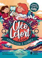 Couverture du livre « Cléo Lefort : apparition à Sydney » de Sophie Garcia et Julie Staboszevski et Andre De Glay aux éditions Chattycat