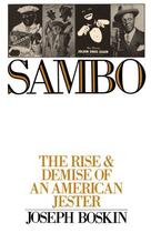 Couverture du livre « Sambo: The Rise and Demise of an American Jester » de Boskin Joseph aux éditions Oxford University Press Usa