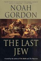 Couverture du livre « The Last Jew » de Noah Gordon aux éditions St Martin's Press
