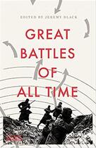 Couverture du livre « The great battles of all time » de Jeremy Black aux éditions Thames & Hudson