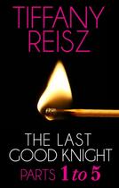 Couverture du livre « The Last Good Knight (Mills & Boon Spice) (The Original Sinners: The R » de Tiffany Reisz aux éditions Mills & Boon Series