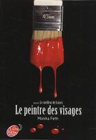 Couverture du livre « Le peintre des visages » de Monika Feth aux éditions Le Livre De Poche Jeunesse