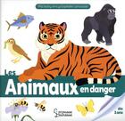 Couverture du livre « Les animaux en danger » de Emma Martinez et Caroline Fait aux éditions Larousse
