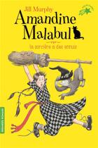 Couverture du livre « Amandine Malabul ; la sorcière a des ennuis » de Jill Murphy aux éditions Gallimard-jeunesse
