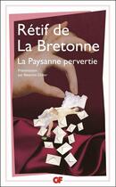 Couverture du livre « La paysanne pervertie » de Nicolas-Edme Retif De La Bretonne aux éditions Flammarion