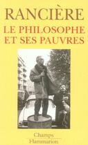 Couverture du livre « Le philosophe et ses pauvres » de Jacques Ranciere aux éditions Flammarion