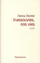 Couverture du livre « Inassouvies, nos vies » de Fatou Diome aux éditions Flammarion