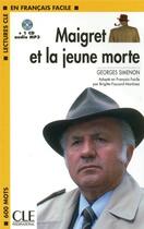 Couverture du livre « Maigret et la jeune morte ; 600 mots » de Martinez Faucard aux éditions Cle International