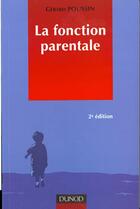 Couverture du livre « La Fonction Parentale » de Gerard Poussin aux éditions Dunod