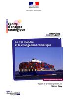 Couverture du livre « Le fret mondial et le changement climatique » de Centre D'Analyse Strategique aux éditions Documentation Francaise