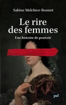 Couverture du livre « Le rire des femmes » de Sabine Melchior-Bonnet aux éditions Puf