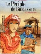 Couverture du livre « Le periple de baldassare - t01 - le centieme nom » de Alessandra aux éditions Casterman