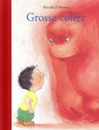 Couverture du livre « Grosse colère » de Allance Mireille D' aux éditions Ecole Des Loisirs