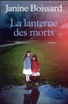 Couverture du livre « La lanterne des morts » de Janine Boissard aux éditions Fayard