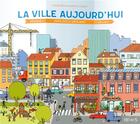 Couverture du livre « La ville aujourd'hui » de Martin Desbat et Didier Brun aux éditions Fleurus