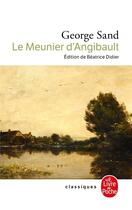 Couverture du livre « Le meunier d'angibault » de George Sand aux éditions Le Livre De Poche