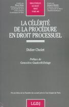 Couverture du livre « La célérité de la procédure en droit processuel » de Cholet D. aux éditions Lgdj