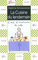 Couverture du livre « La cuisine du lendemain » de Schwartzbrod D. aux éditions J'ai Lu