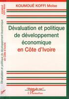 Couverture du livre « Devaluation et politique de developpement economique » de Koumoue Koffi aux éditions Editions L'harmattan