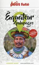 Couverture du livre « GUIDE PETIT FUTE ; COUNTRY GUIDE : Equateur , Galapagos » de Collectif Petit Fute aux éditions Le Petit Fute