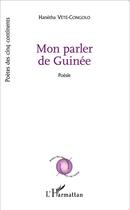 Couverture du livre « Mon parler de Guinée » de Hanetha Vete-Congolo aux éditions L'harmattan
