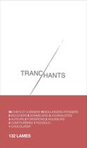 Couverture du livre « Tranchants » de Julien Mignot et Vincent Lappartient aux éditions Filigranes