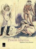 Couverture du livre « Pascin libertin » de Stephan Lévy-Kuentz aux éditions Biro