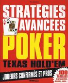 Couverture du livre « Poker Texas hold'em ; stratégies avancées » de Phil Garnier aux éditions Editions Esi