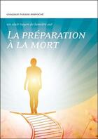 Couverture du livre « La préparation à la mort » de Chagdud Tulkou Rimpoche aux éditions Claire Lumiere