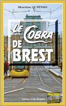 Couverture du livre « Le cobra de Brest » de Martine Le Pensec aux éditions Bargain