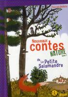 Couverture du livre « Nouveaux contes nature de la petite salamandre t.3 » de Pascale Hédelin aux éditions Petite Plume De Carotte