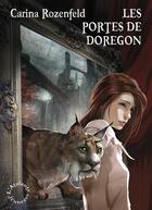 Couverture du livre « Doregon t.1 ; les portes de Doregon » de Carina Rozenfeld aux éditions L'atalante