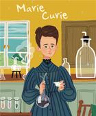 Couverture du livre « Marie Curie » de Jane Kent et Isabelle Munoz aux éditions Librairie Des Ecoles