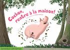 Couverture du livre « Cochon, rentre à la maison! » de Yannick Lefrancois aux éditions Callicephale