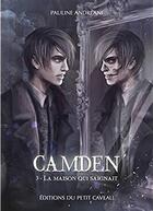 Couverture du livre « Camden Tome 3 : La maison qui saignait » de Pauline Andreani aux éditions Les Editions Du Petit Caveau