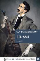 Couverture du livre « Bel-Ami » de Guy de Maupassant aux éditions Voir De Pres