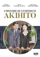 Couverture du livre « Histoire de l'empereur Akihito » de Usamaru Furuya et Issei Eifuku aux éditions Vega Dupuis