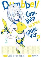 Couverture du livre « Dumbbell : combien tu peux soulever ? Tome 3 » de Sandrovich Yabako et Maam aux éditions Meian