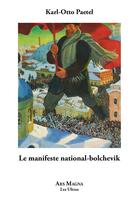 Couverture du livre « Le manifeste national-bolchevik » de Karl-Otto Paetel aux éditions Ars Magna