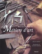 Couverture du livre « Savoir-Faire Et Secrets Des Metiers D'Art » de Grenon/Bertou aux éditions La Martiniere