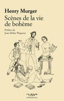 Couverture du livre « Scènes de la vie de bohème » de Henry Murger aux éditions Calmann-levy