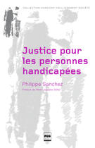 Couverture du livre « Justice pour les personnes handicapées » de Philippe Sanchez aux éditions Pug