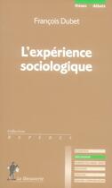 Couverture du livre « L'expérience sociologique » de Francois Dubet aux éditions La Decouverte