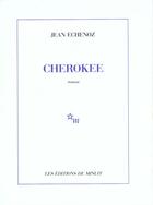Couverture du livre « Cherokee » de Jean Echenoz aux éditions Minuit