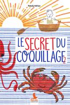 Couverture du livre « Le secret du coquillage t.2 » de Nataly Adrian aux éditions Mediaspaul