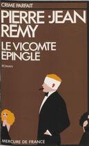 Couverture du livre « Le vicomte epingle » de Jean-Pierre Remy aux éditions Mercure De France