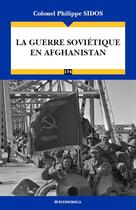 Couverture du livre « La guerre sovietique en afghanistan » de Sidos Philippe aux éditions Economica