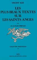 Couverture du livre « Les plus beaux textes sur les saints anges t.2 ; les auteurs spirituels » de Vincent Klee aux éditions Nel