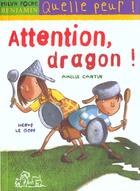 Couverture du livre « Attention dragon! » de Herve Le Goff et Amelie Cantin aux éditions Milan